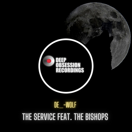 De_-Wolf - The Service Feat. The Bishops [DOR5003]